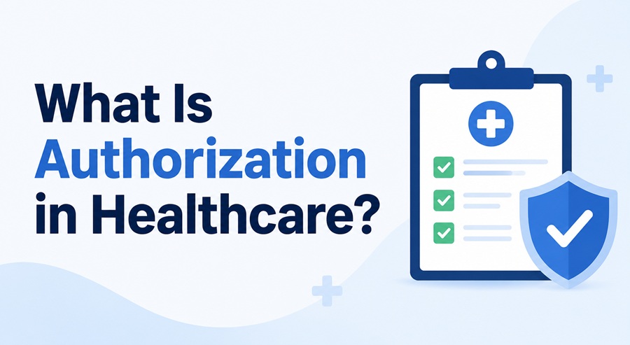 What Is Authorization in Healthcare