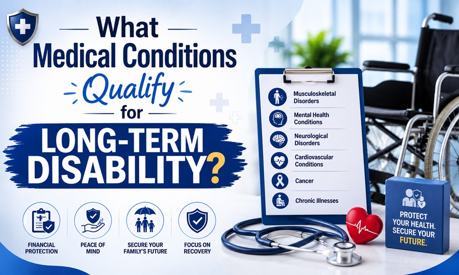 What Medical Conditions Qualify for Long-Term Disability